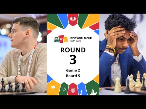 🇱🇹 Titan Stremavicius – Pranav V 🇮🇳 | FIDE World Cup 2025 | Round 3 | Game 2 | Board 5