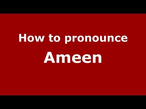 How to pronounce Ameen