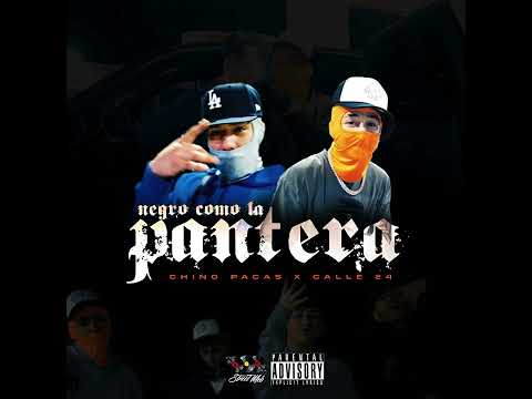 Calle 24 & Chino Pacas - Negro Como La Pantera ~ Y carga su cuerno