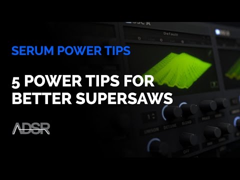 5 Power Tips for Better Supersaws in Serum (Sound Bigger, Wider & More Professional)