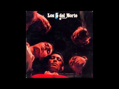 LOS 5 DEL NORTE - LA LLORONA (JOSE L. PADULA y GABINO CORIA PEÑALOZA)