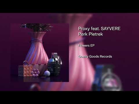 Perk Pietrek - Proxy feat. SAYVERE