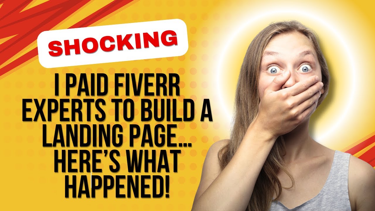 I Paid Fiverr Experts to Build a Landing Page… Here’s What Happened!