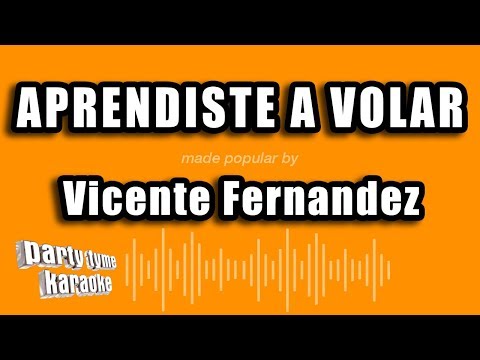 Aprendiste A Volar - Pistas De Vicente Fernandez