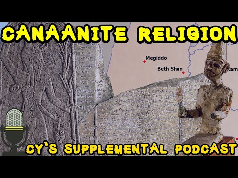 Popular Religion in Canaan and the Levant (Bronze Age Canaanite Religion) | Supplemental Podcast #5