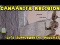 Popular Religion in Canaan and the Levant (Bronze Age Canaanite Religion) | Supplemental Podcast #5