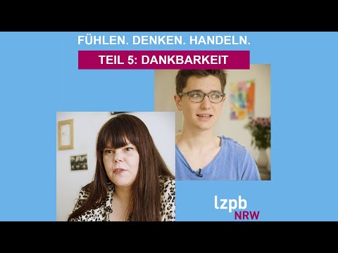 Fühlen. Denken. Handeln. – Folge 5: Dankbarkeit