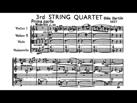 Béla Bartók - String Quartet No. 3, Sz. 85