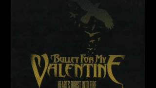 Bullet for My Valentine - Hearts Burst into Fire hq