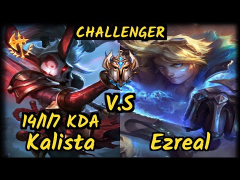 HolyPhoenix (KALISTA) vs EZREAL - 14/1/7 KDA BOTTOM ADC CHALLENGER GAMEPLAY - EUW