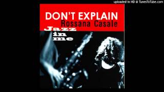 Rossana Casale-DON&#39;T EXPLAIN