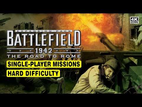 BATTLEFIELD 1942: THE ROAD TO ROME • ALL SINGLE PLAYER MAPS • HARD DIFFICULTY • 4K
