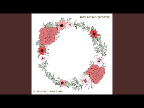 Thumbnail for HYMN OF PRAISE (LIVE ACOUSTIC) video