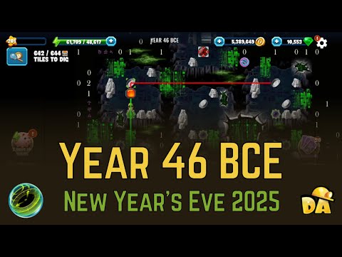 Year 46 BCE - #4 New Year's Eve 2025 - Diggy's Adventure