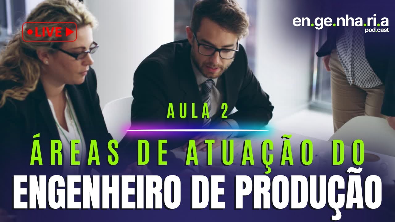 EP68 - Áreas de atuação do Engenheiro de Produção | #engenhariadeprodução #engenharia