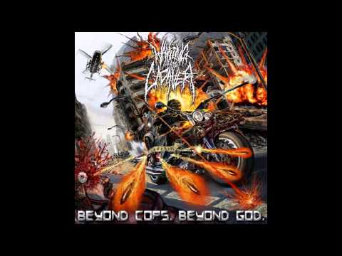 Waking The Cadaver - Beyond Cops, Beyond God (FULL ALBUM)