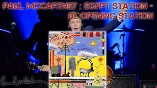 Paul McCartney : Egypt Station - 01. Opening Station