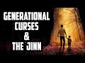Generational Curses & The Jinn | Sufi Meditation Center