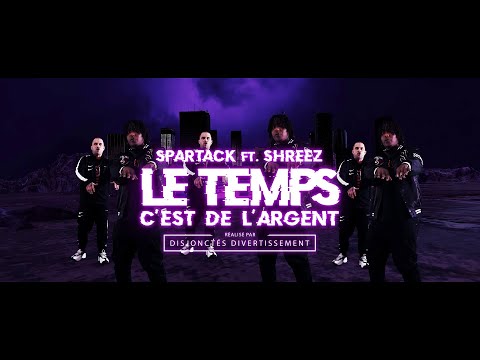 Spartack ft  Shreez - Le temps c'est de l'argent (prod by Diceplay)