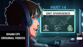 SHAM CPI ORIGINAL VIDEOS PART 14 SMT DIVERGENCE ICT PAID COURSE FREE 🆓