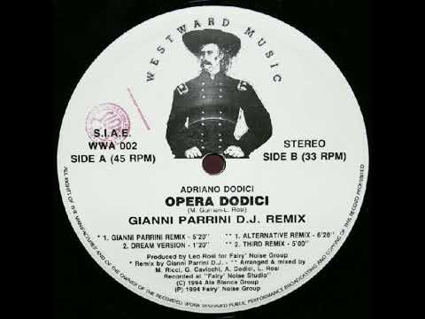 Opera Dodici (Gianni Parrini D.J. Remix) - Adriano Dodici