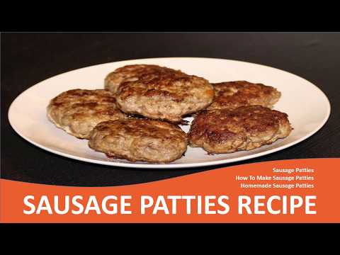 How To Make Sausage Patties
