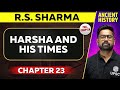 Harsha And His Times FULL CHAPTER RS Sharma Chapter 23 Ancient History