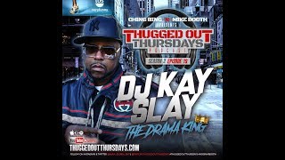Drink Champs Presents Thugged Out Thursdays:The Drama King DJ Kay Slay  Episode #19 Pt.1