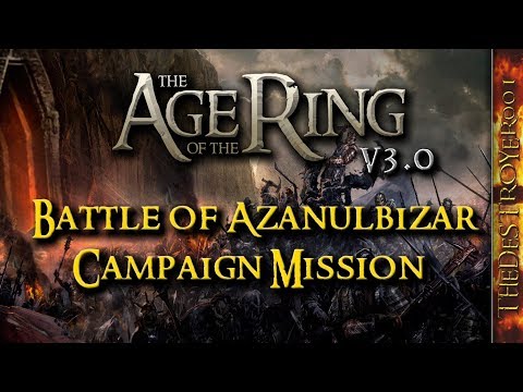 The Age of the Ring v3.0 - Battle of Azanulbizar Campaign Mission