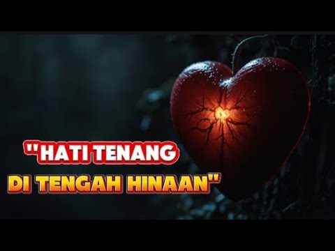 “Hati Tenang di Tengah Hinaan: Belajar Ikhlas dan Sabar”