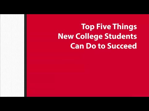 Top Five Things New College Students Can Do to Succeed
