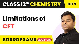 Limitations of CFT - Coordination Compounds | Class 12 Chemistry Chapter 9 | IIT/JEE/NEET
