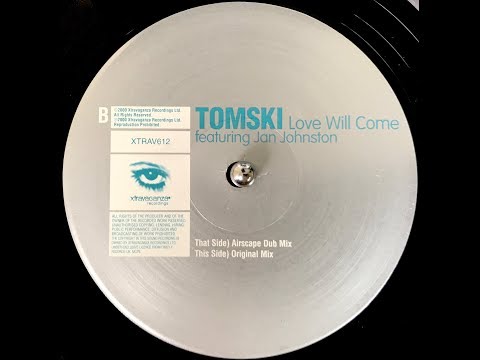Tomski featuring Jan Johnston - Love Will Come (Original Mix) (2000)