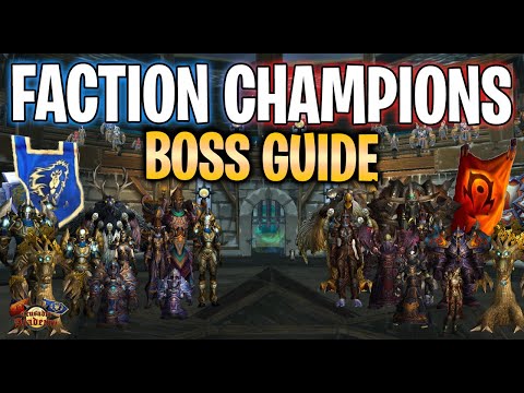 FACTION CHAMPIONS BOSS GUIDE - TRIAL OF THE GRAND CRUSADER
