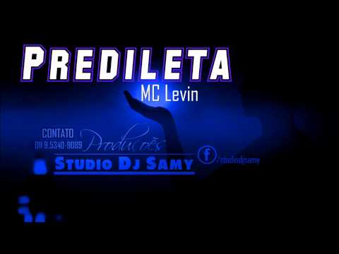 MC Levin - Predileta 2015 ( Prod. Dj Samy )