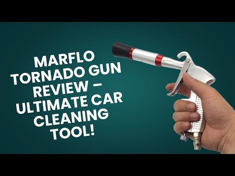 MARFLO Tornado Gun Review – Ultimate Car Cleaning Tool!