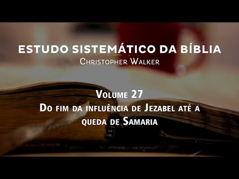 Aula 30 - 2 Reis 10 - Introdução à dinastia de Jeú | Christopher Walker