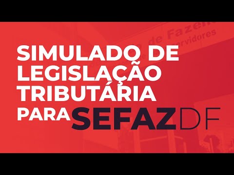 Simulado de Legislação Tributária para SEFAZ-DF | Transmissão ao Vivo
