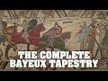 The Bayeux Tapestry All Of It From Start To Finish