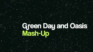 Boulevard of Broken Dreams &amp; Wonderwall (mash-up) Green Day ft. Oasis