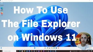 YouTube Thumbnail for How To Use The File Explorer on Windows 11