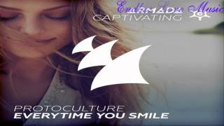 Protoculture - Everytime You Smile (Original Mix) [Armada Captivating - ARCV006]
