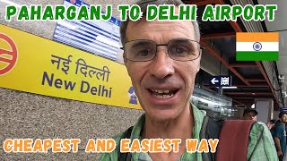 How to go to DELHI AIRPORT  by METRO  (English)