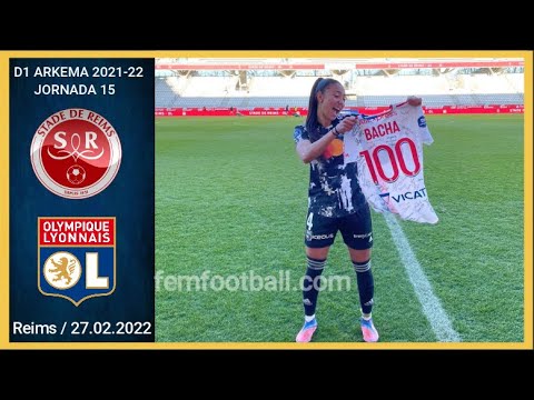 [0-2] | 27.02.2022 | Stade Reims vs OL Femenin | D1 Arkema 2021-22 | Jornada 15 | Women's Football