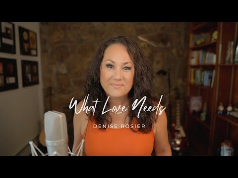 Denise Rosier - What Love Needs (acoustic)