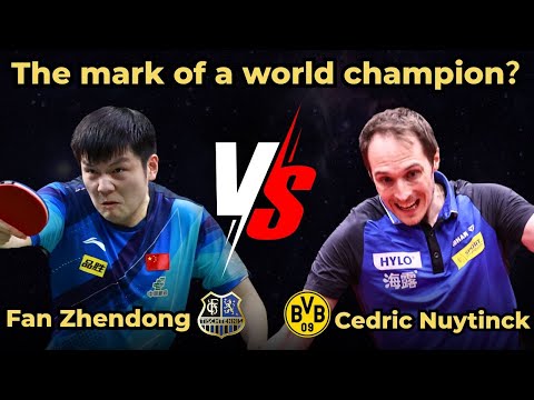 The mark of a world champion？｜Fan Zhendong vs Cedric Nuytinck