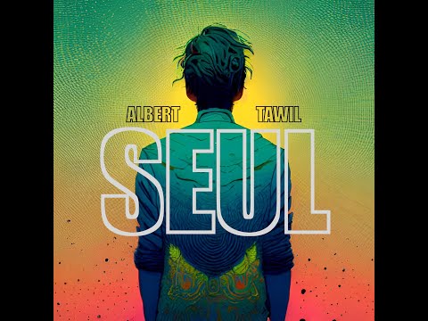 Albert Tawil - SEUL