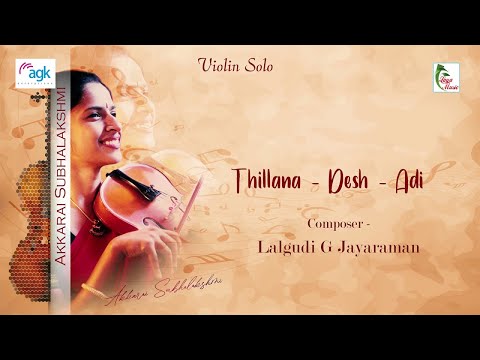 Akkari Subbulakshmi -Violin Solo - Thillana - Ragam: Desh_Talam: Adi