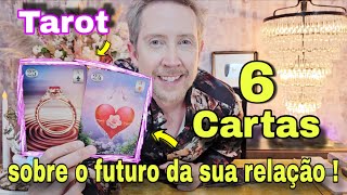 6 Cartas sobre o Futuro da Sua Relação Amorosa ! Esse amor terá futuro ? rei do oraculo hoje,buba