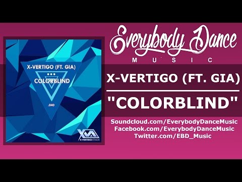 X-VERTIGO (Ft. Gia) - Colorblind [Free DL]